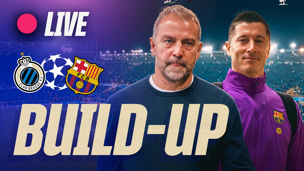 LIVE Build-Up to Club Brugge vs FC Barcelona | UEFA Champions League 2025/26