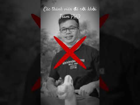 Các thành viên đã rời khỏi Team PHD #shorts #phd #edit