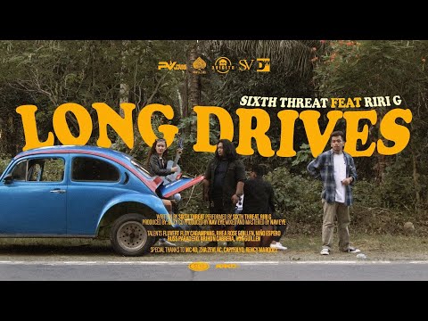 Sixth Threat - LONG DRIVES (official music video) [feat. Riri G]