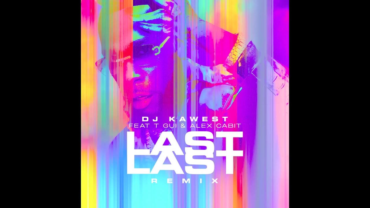 DJ Kawest - Last Last (Remix) 🎶
