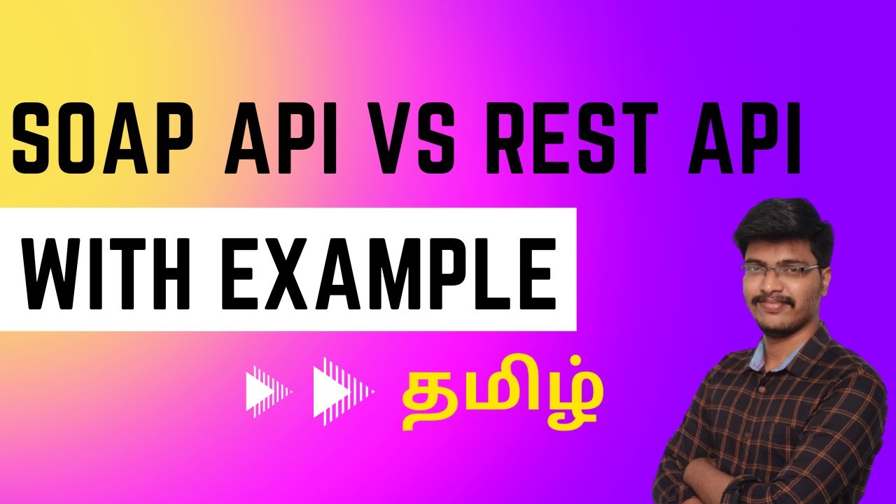 SOAP API vs REST API in Tamil | Difference Explained