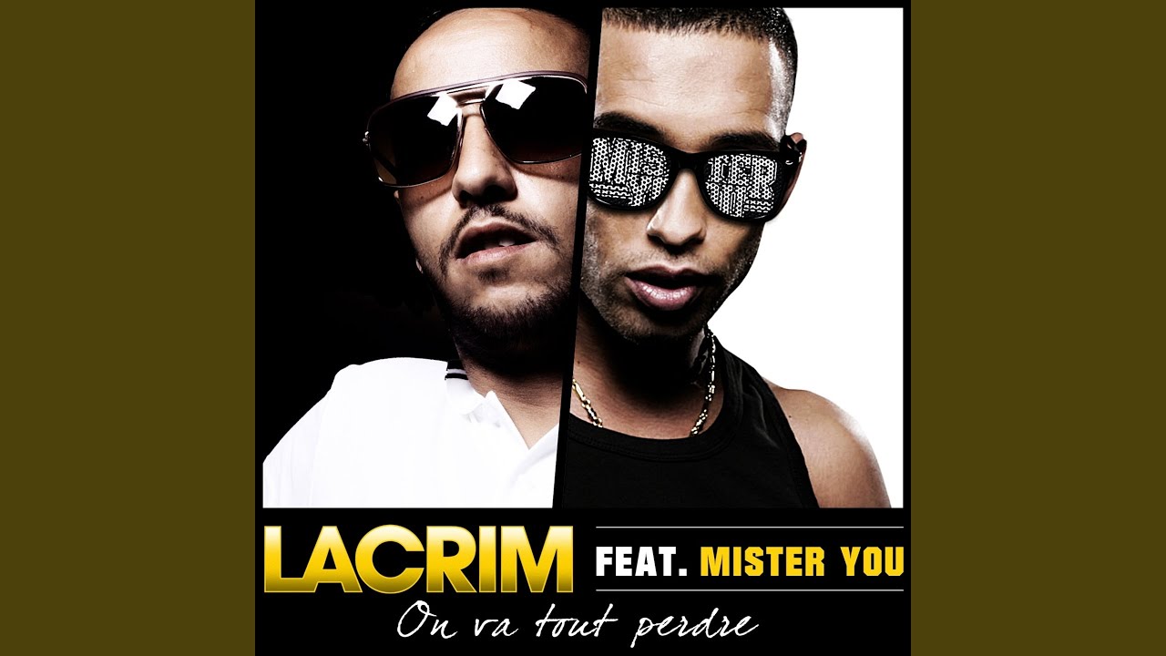 Lacrim & Mister You - On va tout perdre 🎶 | Official Music Video