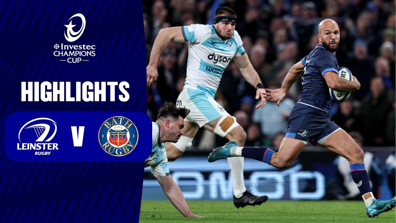Leinster vs Bath Rugby Highlights | Champions Cup 2024