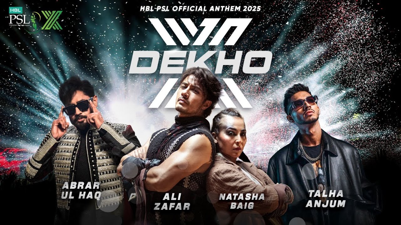 X Dekho 🎶 | HBL PSL 2025 Official Anthem Featuring Ali Zafar & More