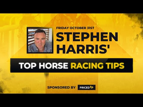 Stephen Harris’ top horse racing tips for Friday 31st October