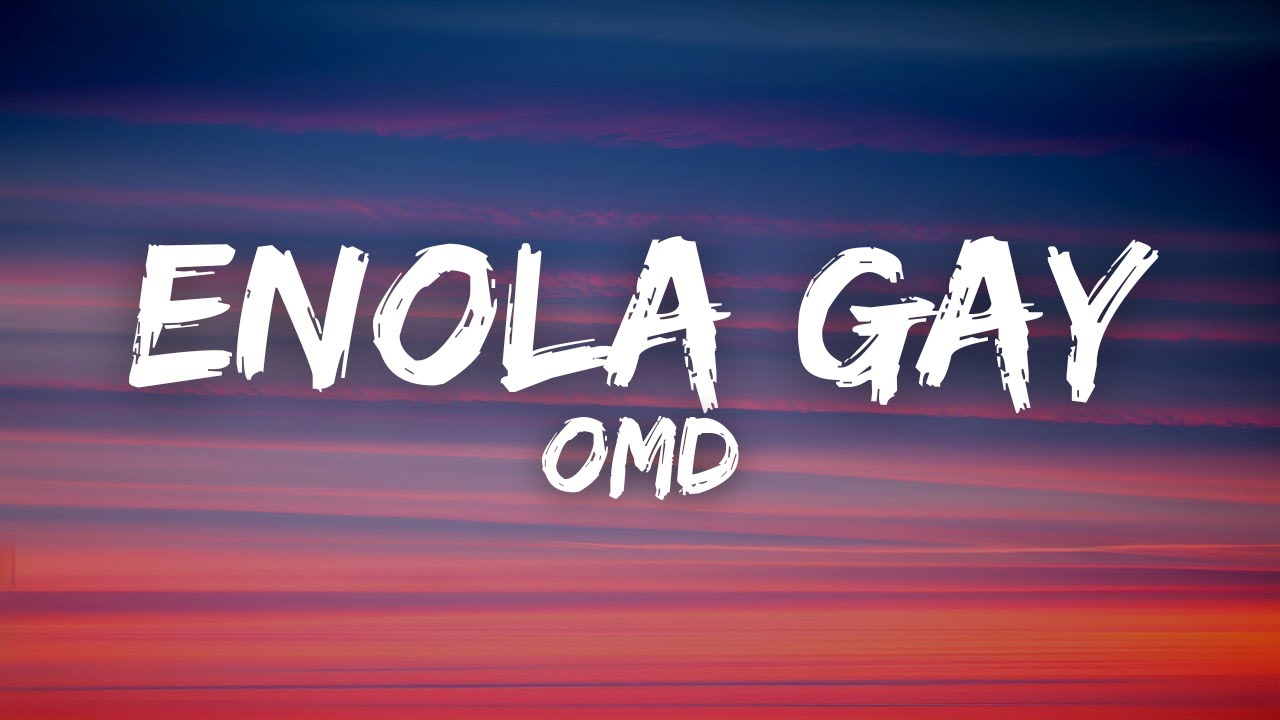OMD - Enola Gay (Lyrics) | 1980 Classic ✈️