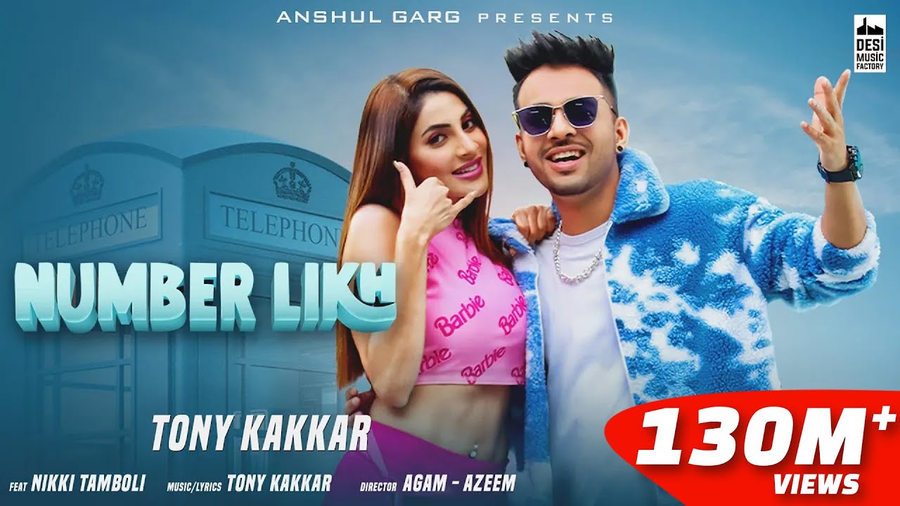 Number Likh 🎶 - Tony Kakkar ft. Nikki Tamboli | Hindi Song 2021
