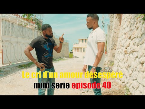 Le cri d'un amour désespéré mini serie episode