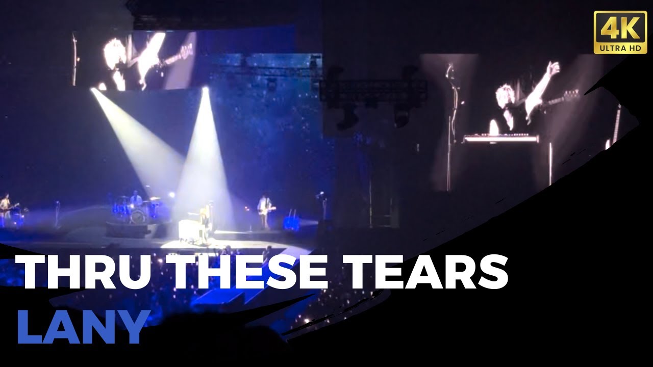 [4K] LANY - Thru These Tears | Jakarta World Tour 🎶