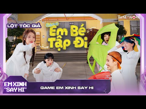 Các Em Xinh lăn xả hết mức game EM BÉ TẬP ĐI, Quỳnh Anh Shyn hy sinh bộ tóc giả