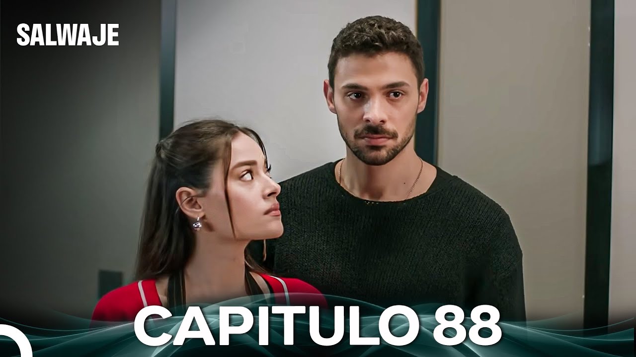 Salvaje Capítulo 88 y 89 Doblados en Español