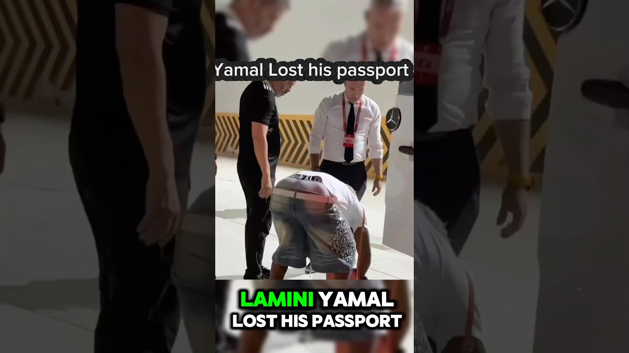 Yamal lost his passport🤦🏻‍♂️ #soccernews #soccer #yamal #lamineyamal