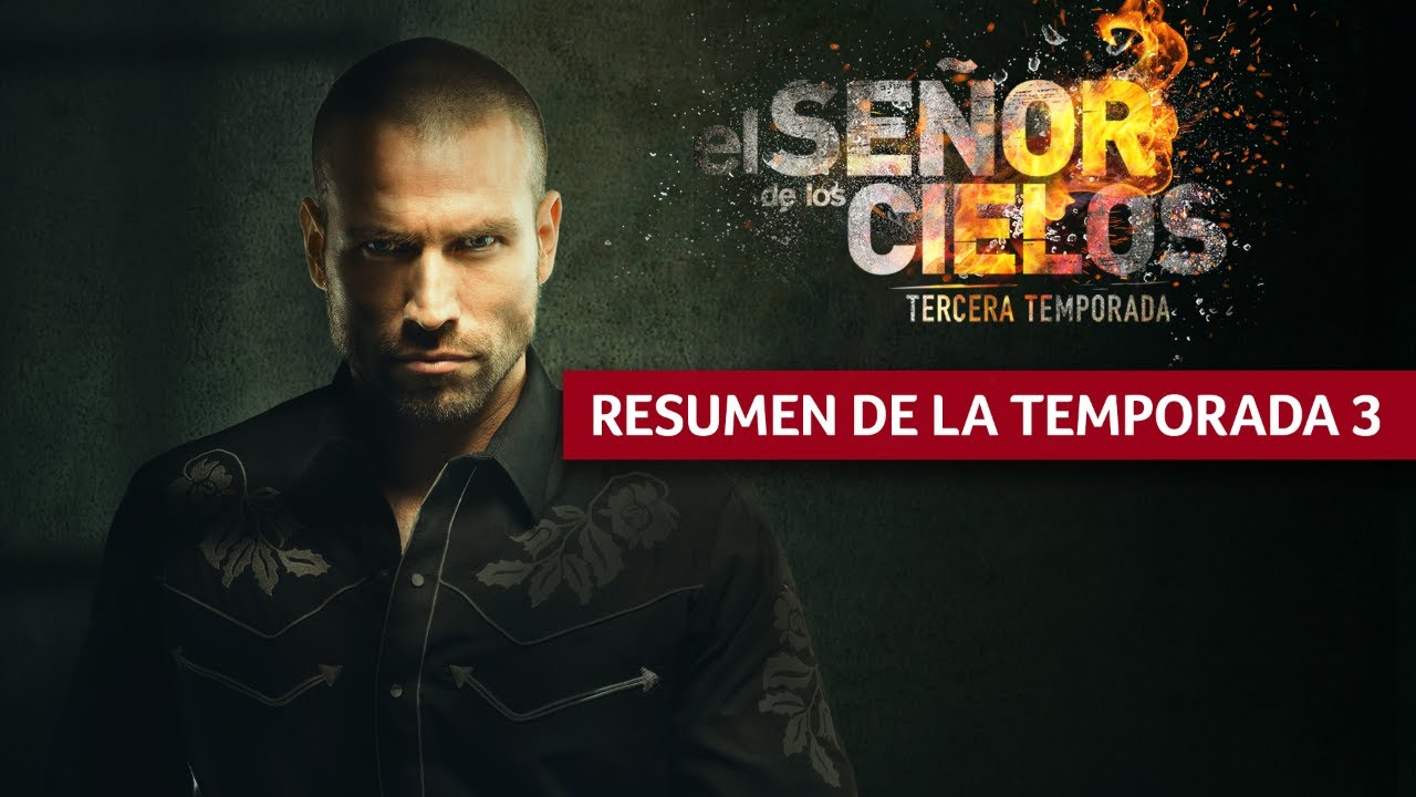 El Señor de los Cielos | Recap completo de la temporada 3 | Telemundo Series