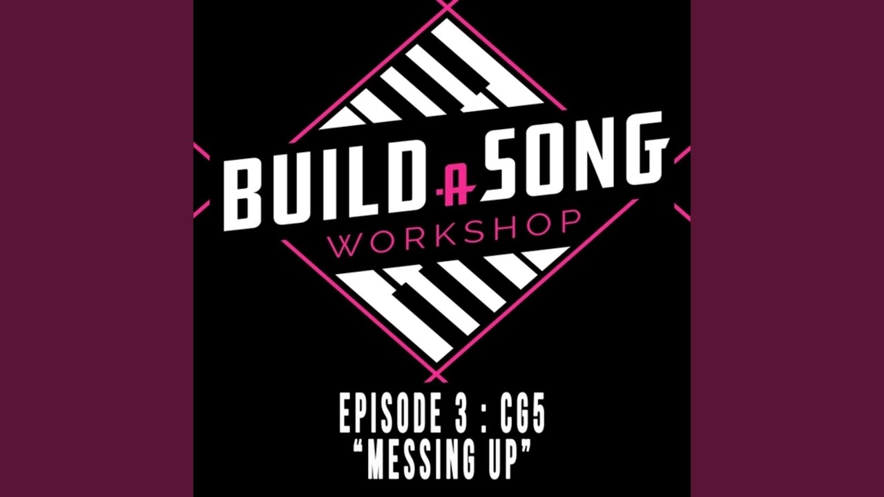 Messing Up by CG5 🎶