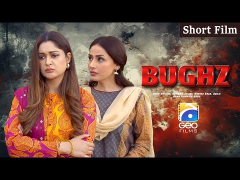 Bughz | Short Film | Erum Akhtar - Kamran Jilani - Naveed Raza - Adila Khan |  Geo Films