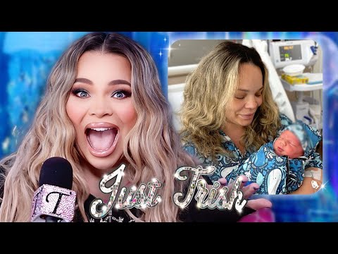 Trisha Gave Birth & FINALLY Reveals the Baby's Name! | Just Trish Ep. 195