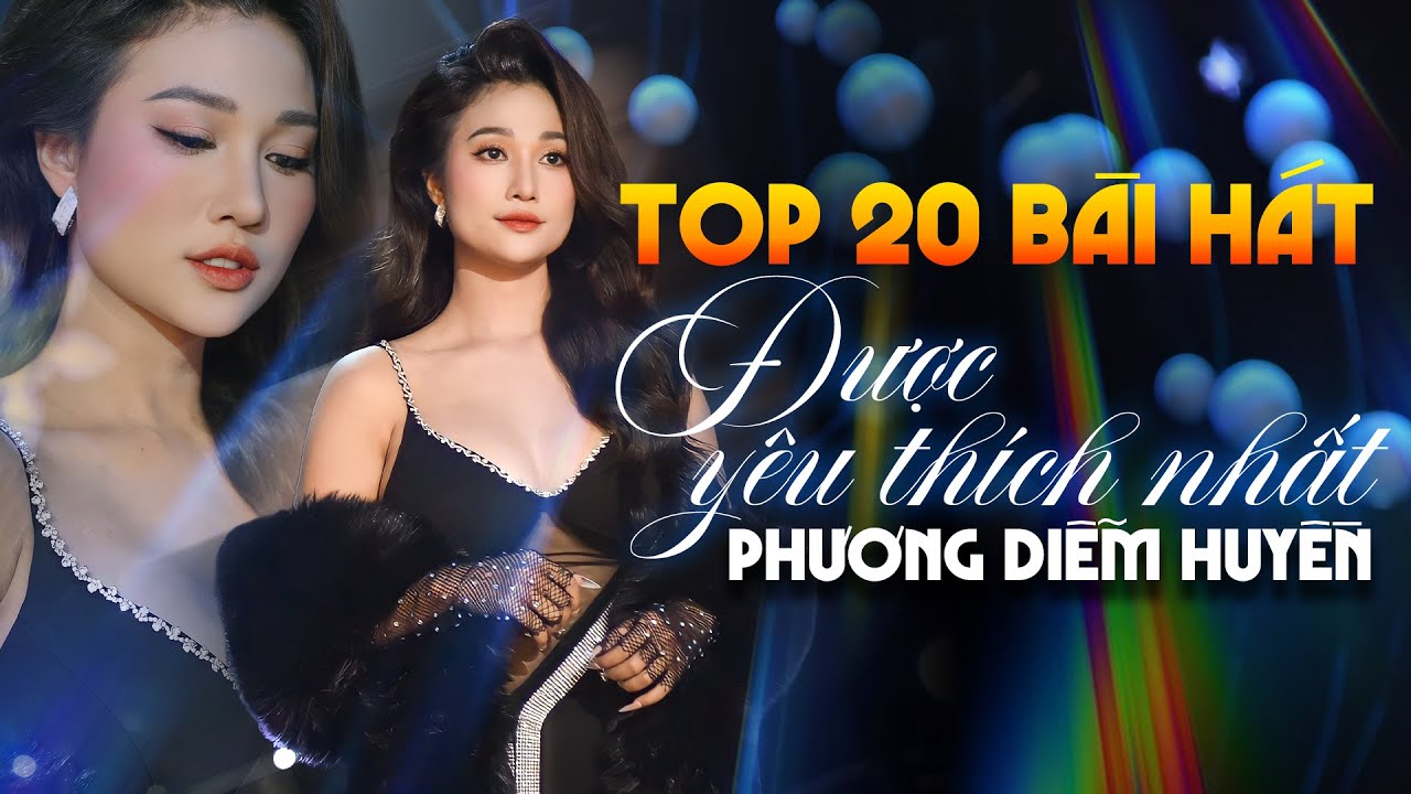 PHƯƠNG DIỄM HUYỀN MỚI NHẤT 2024 | Top 20 Những Ca Khúc Nhạc Vàng Bolero Hay Ngây Ngất