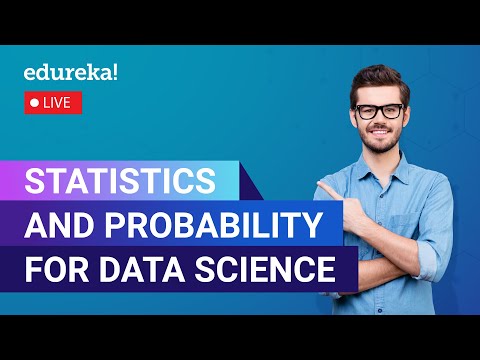 Statistics and Probability for Data Science  | Data Science tutorial | Edureka | DS Live