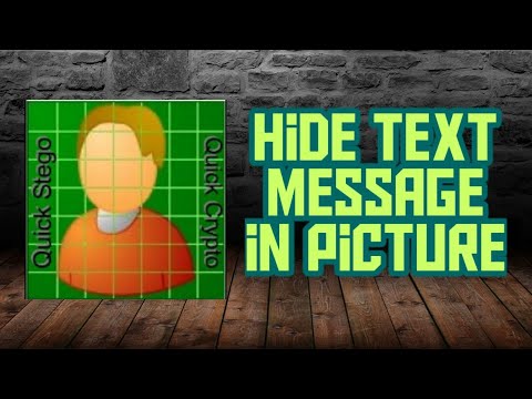 Hide text messages in picture using Quick Stego tool