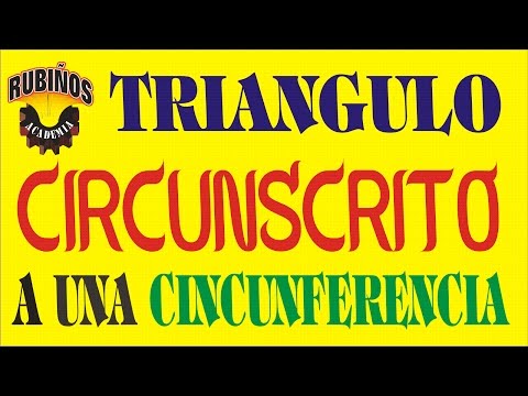 Triángulo Circunscrito a una Circunferencia - Ejercicios y Problemas Resueltos Geometría Rubiños