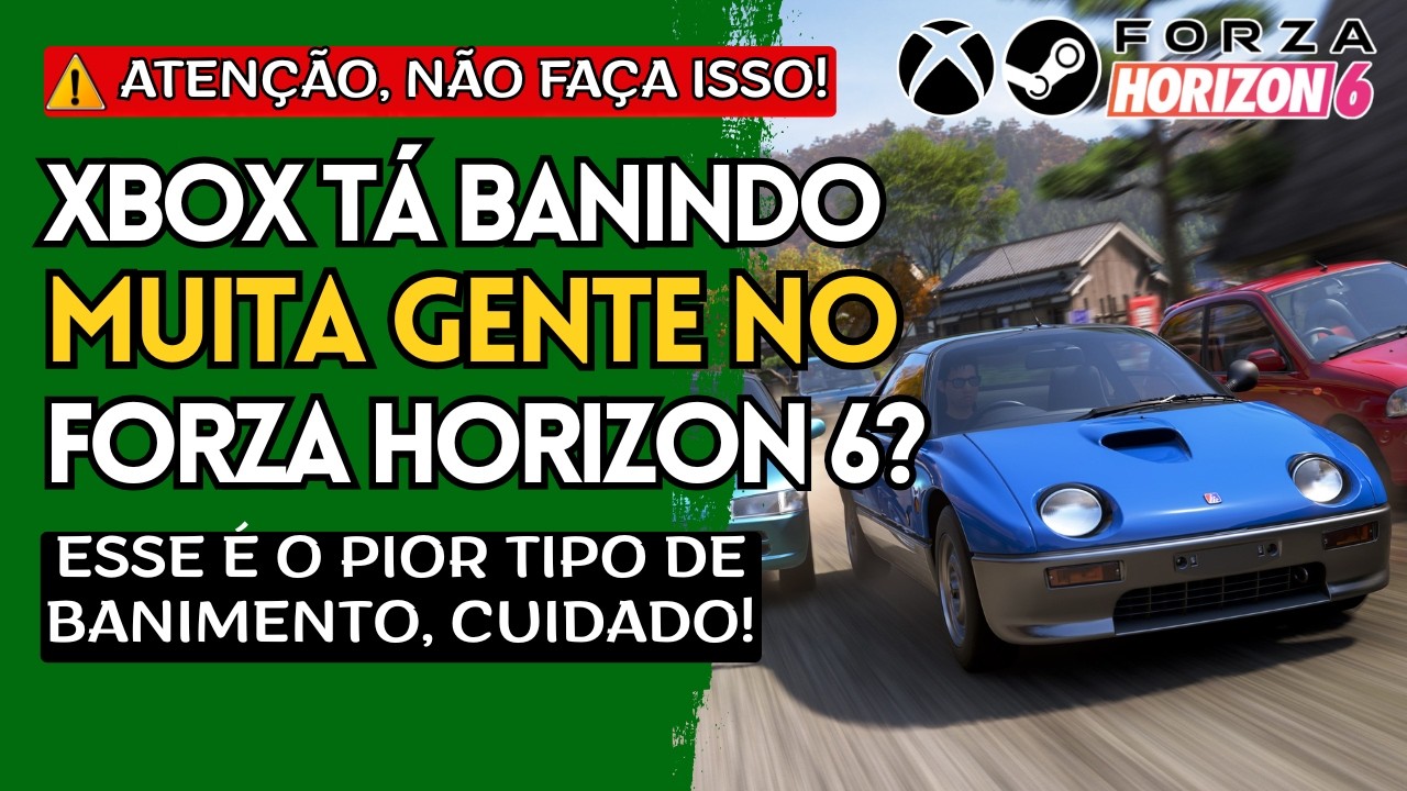 Xbox Banimento em Forza Horizon 6 🚫
