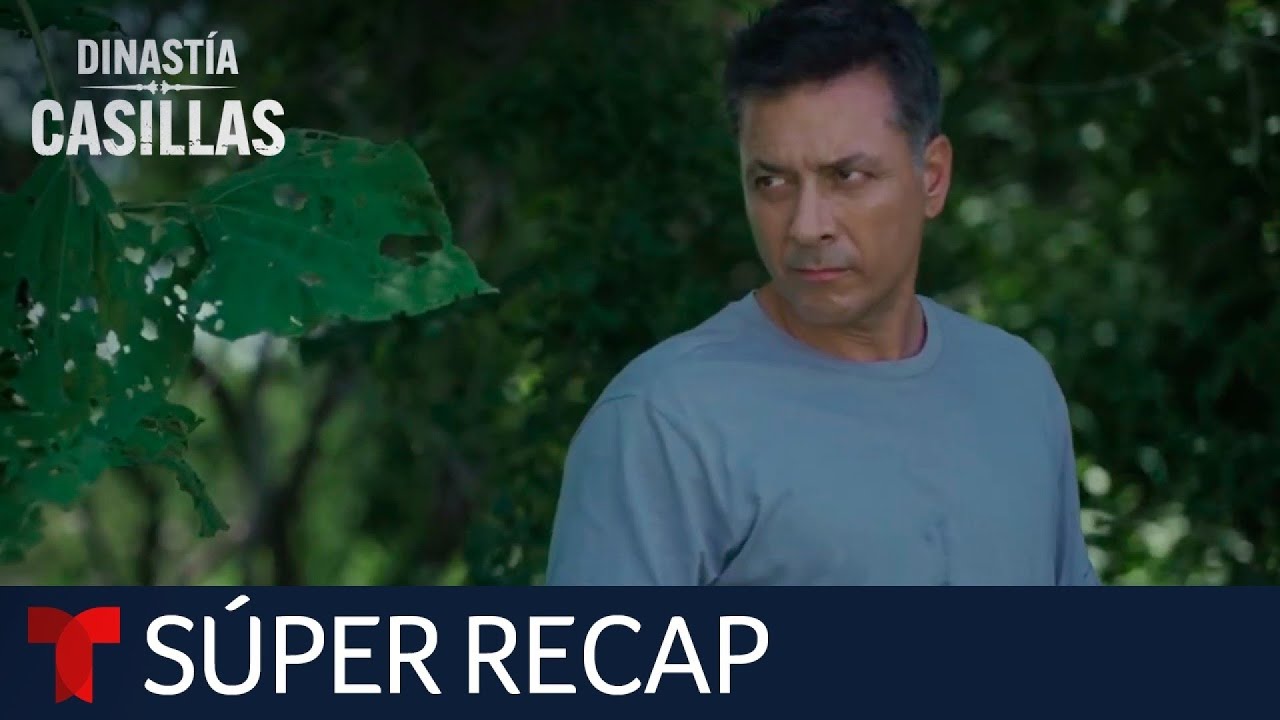 Dinastía Casillas: Resumen Completo de los Episodios 1-9 de la Saga El Señor de los Cielos 🎬