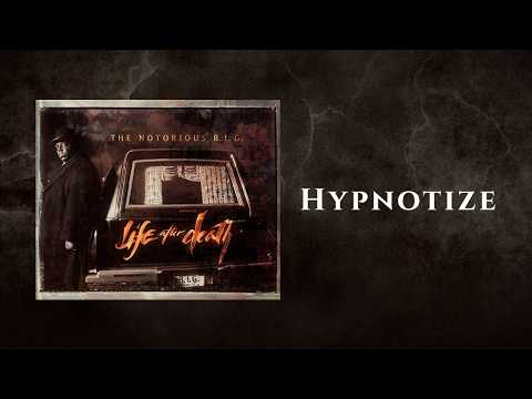 The Notorious B.I.G. - Hypnotize (Official Audio)