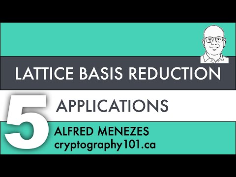 V5: Cryptanalytic Applications (Lattice Basis Reduction)