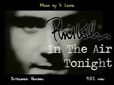 Phil Collins - In the Air Tonight (Extended Version) Mixed by S L