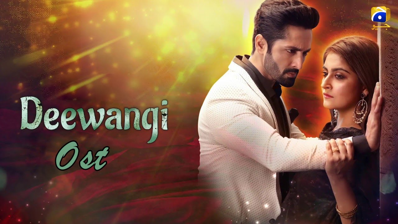 Deewangi OST 💝 | Danish Taimoor & Hiba Bukhari | Official GEO TV Song