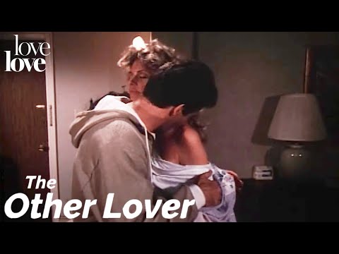 The Other Lover | Sharing A Passionate First Kiss | Love Love