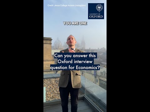 How would you answer this past Oxford University interview question for Economics? 📈 #OxfordUni