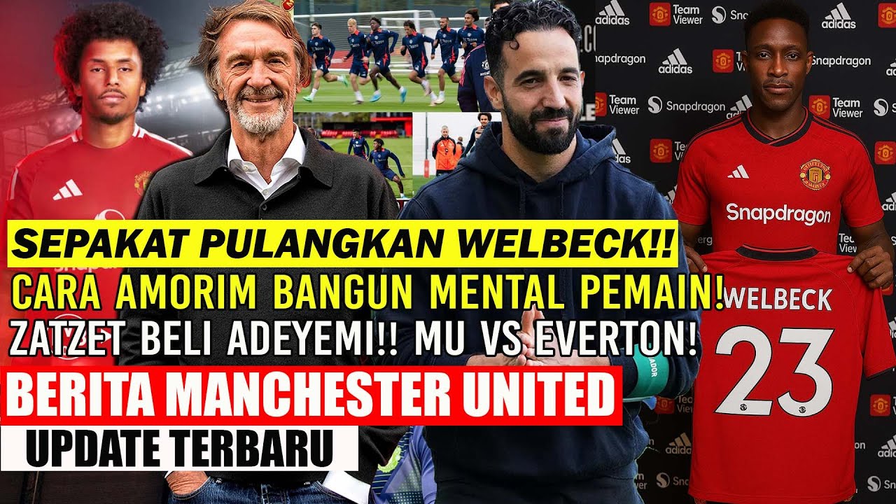 MU Setuju Kembalikan Welbeck & Update MU vs Everton ⚽