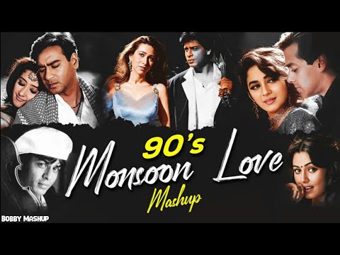 90's Monsoon Love Mashup тЭдя╕П 90s Love Songs | 90's Hits Hindi Songs ЁЯТЮ 90's Monsoon Songs