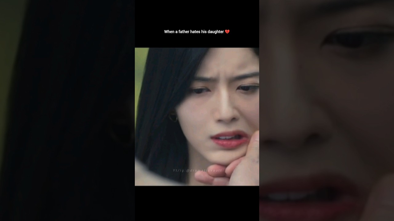 He Hates His Daughter 💔