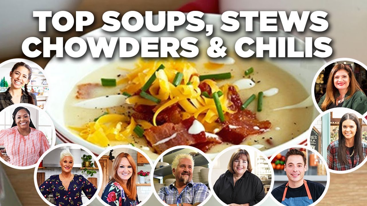 Food Network Chefs' Top Soups, Stews, Chowders & Chilis | Food Network