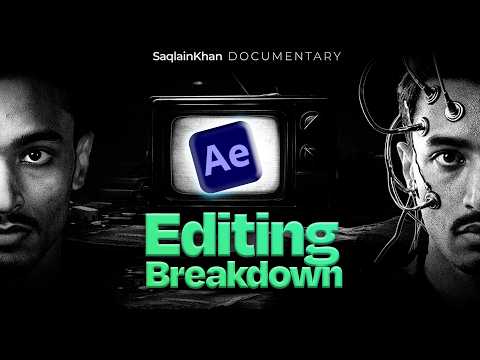 Cinematic Documentary Editing Saqlain Khan-Style : Step-by-Step After Effects Tutorial