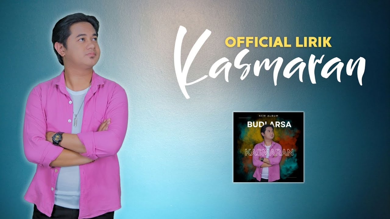 Kasmaran - Budi Arsa (Official Lyrics and Translation)