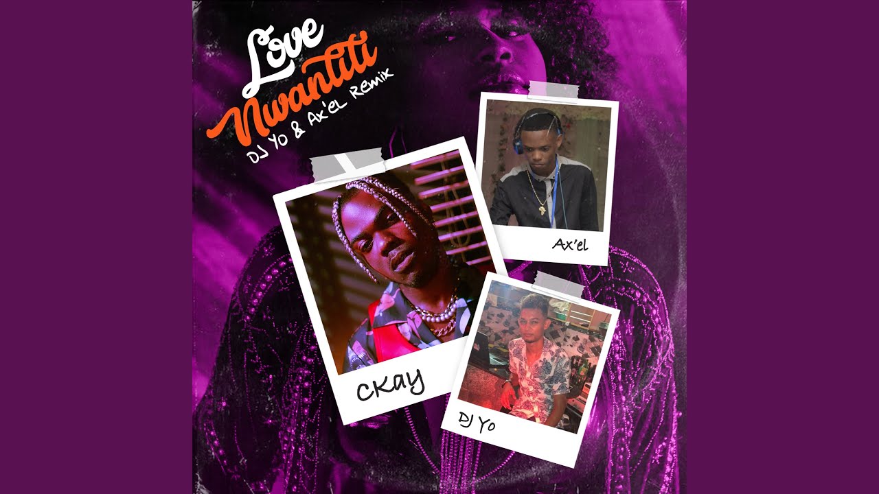 Love Nwantiti (Remix) – CKay ft. DJ Yo! & AX'EL | Catch the Hit Remix!