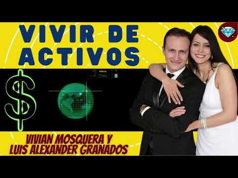 Vivir de Activos 💎 Luis Alexander Granados y Vivian Mosquera Negocio Network Marketing Amway