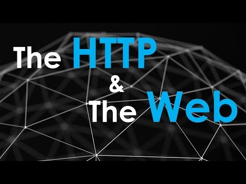 The Http and the Web | Http Explained | Request-Response Cycle