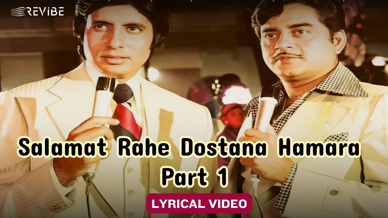 Salamat Rahe Dostana Hamara (Part 1) 🎶 | Classic Kishore & Rafi Lyrics from Dostana
