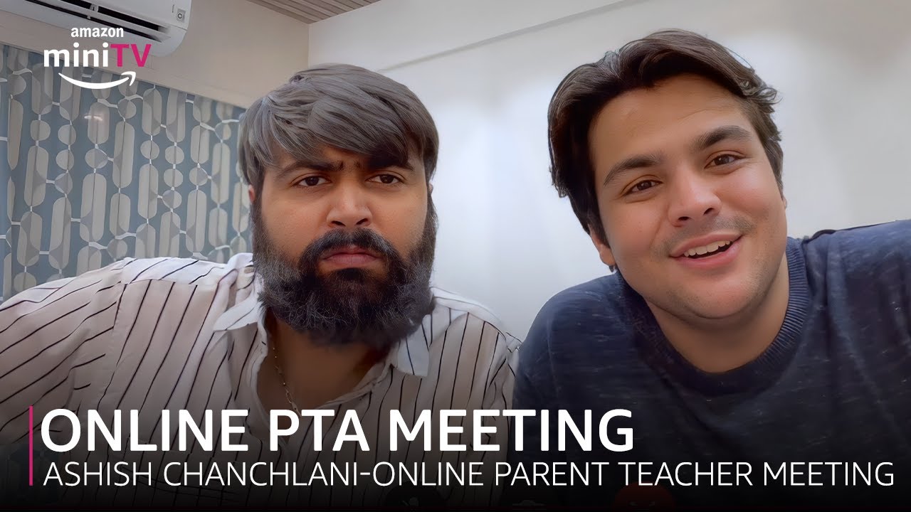 Online PTA Meeting with Ashish Chanchlani | Amazon miniTV