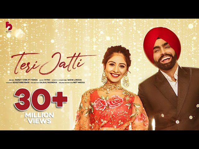 Teri Jatti Official Video 🎶 | Ammy Virk feat. Tania | New Punjabi Song 2024