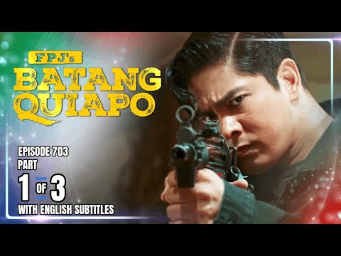 FPJ's Batang Quiapo | Episode 703 (1/3) | October 30, 2025 (w/ English Subtitles)