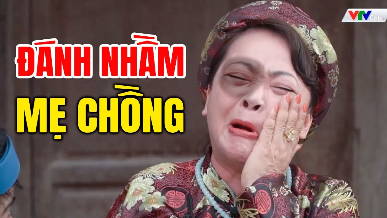 Hài Tết 2026 Mới Nhất: Đánh Nhầm Mẹ Chồng 😂