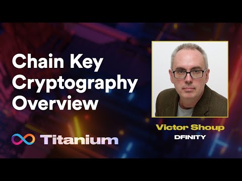 Titanium | Chain Key Cryptography Overview