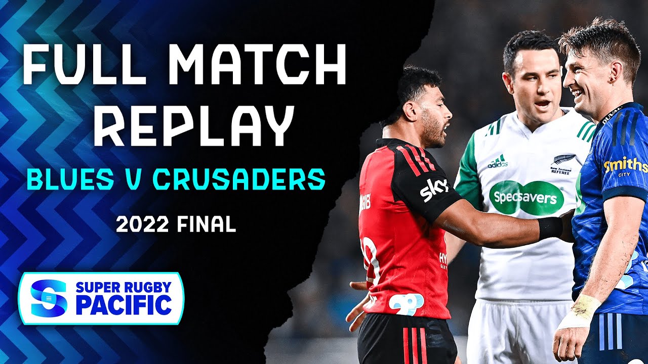 Blues vs Crusaders | Super Rugby Pacific 2022 Final 🏉