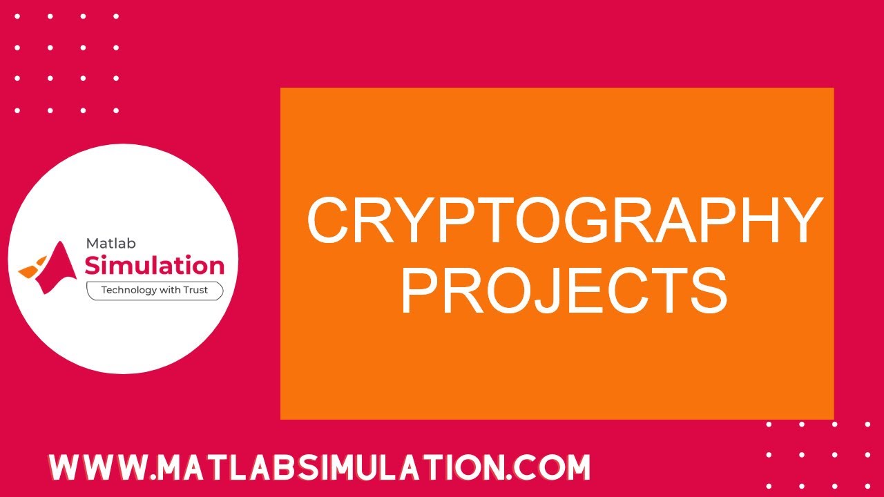 Cryptography Projects, Thesis, and Expert Guidance | Innovative Ideas for Students