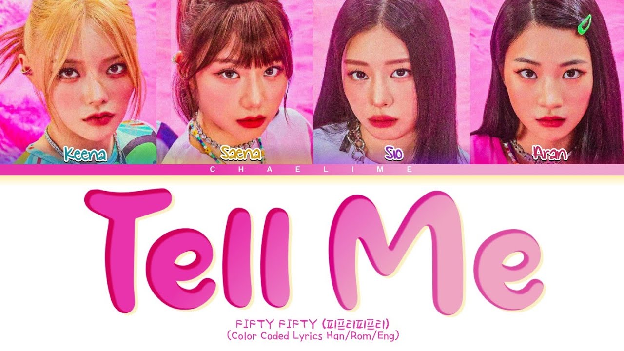 FIFTY FIFTY's 'Tell Me' Lyrics โ Discover the Hit Song from THE FIFTY Album ๐ถ